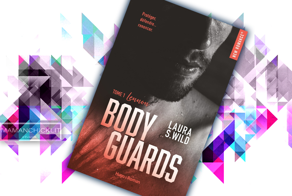 bodyguards-t1-lennon-lauraswild-kerbie-messier-autrice-lectrice